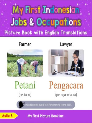 cover image of My First Indonesian Jobs and Occupations Picture Book with English Translations